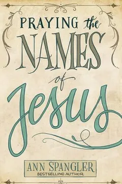 Livro Praying the Names of Jesus - Resumo, Resenha, PDF, etc.