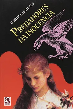 Livro Predadores Da Inocência - Resumo, Resenha, PDF, etc.