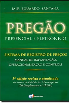Livro Pregão Presencial E Eletrônico. Manual De Implantação, Operacionalização E Controle - Resumo, Resenha, PDF, etc.