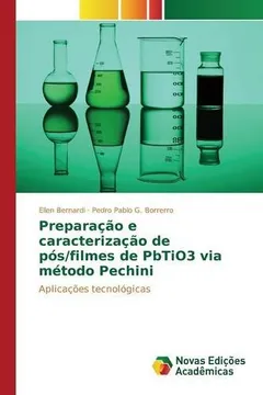Livro Preparacao E Caracterizacao de Pos/Filmes de Pbtio3 Via Metodo Pechini - Resumo, Resenha, PDF, etc.