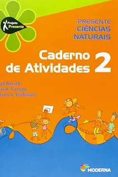 Livro Presente Ciências Naturais 2. Caderno de Atividades - Resumo, Resenha, PDF, etc.