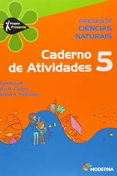 Livro Presente. Ciências Naturais 5. Caderno de Atividades - Resumo, Resenha, PDF, etc.