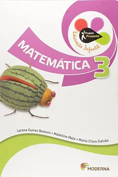 Livro Presente. Educação Infantil. Matemática 3 - Resumo, Resenha, PDF, etc.