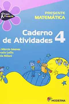 Livro Presente Matemática 4. Caderno de Atividades - Resumo, Resenha, PDF, etc.