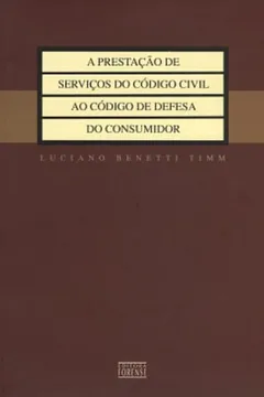 Capa do livro Prestação De Serviços Do Codico Civil Ao Código De Defesa Do Consumidor