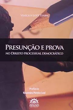Livro Presunção E Prova No Direito Processual Democrático - Resumo, Resenha, PDF, etc.