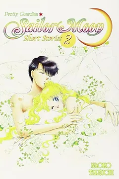 Livro Pretty Guardian Sailor Moon Short Stories, Volume 2 - Resumo, Resenha, PDF, etc.