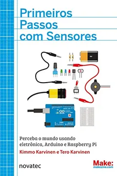 Livro Primeiros Passos com Sensores - Resumo, Resenha, PDF, etc.