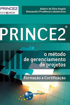 Livro Prince2. O Método de Gerenciamento de Projetos - Resumo, Resenha, PDF, etc.