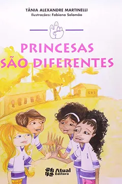 Livro Princesas São Diferentes - Coleção Mindinho E Seu Vizinho - Resumo, Resenha, PDF, etc.