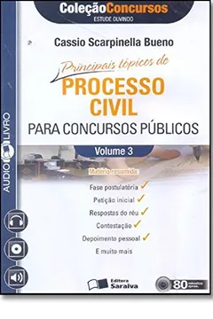 Livro Principais Tópicos de Processo Civil Para Concursos Públicos - Volume 3. Coleção Concursos. Audiolivro - Resumo, Resenha, PDF, etc.