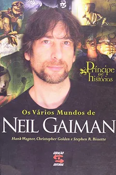 Livro Príncipe de Histórias. Os Vários Mundos de Neil Gaiman - Resumo, Resenha, PDF, etc.