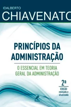 Capa do livro Princípios da Administração. O Essencial em Teoria Geral da Administração