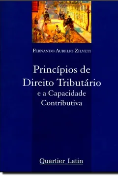 Livro Princípios De Direito Tributário E A Capacidade Contributiva - Resumo, Resenha, PDF, etc.