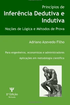 Livro Principios de Inferencia Dedutiva E Indutiva: Nocoes de Logica E Metodos de Prova - Resumo, Resenha, PDF, etc.