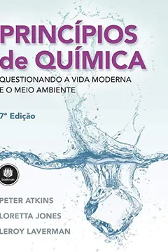 Livro Princípios de Química: Questionando a Vida Moderna e o Meio Ambiente - Resumo, Resenha, PDF, etc.