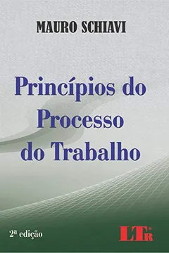 Livro Princípios do Processo do Trabalho - Resumo, Resenha, PDF, etc.