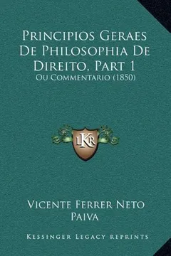 Livro Principios Geraes de Philosophia de Direito, Part 1: Ou Commentario (1850) - Resumo, Resenha, PDF, etc.
