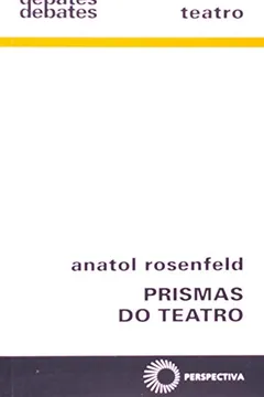Livro Prismas do Teatro - Resumo, Resenha, PDF, etc.