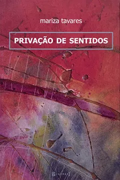 Livro Privação De Sentidos - Resumo, Resenha, PDF, etc.