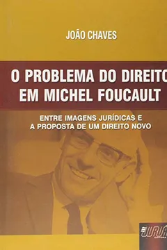 Livro Problema Do Direito Em Michel Foucault, O - Resumo, Resenha, PDF, etc.