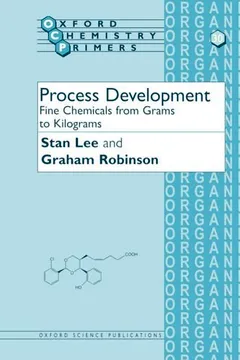 Livro Process Development: Fine Chemicals from Grams to Kilograms - Resumo, Resenha, PDF, etc.