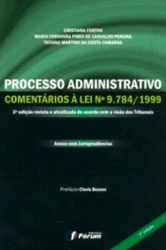 Livro Processo Administrativo. Comentários À Lei N 9.784 / 1999 - Resumo, Resenha, PDF, etc.