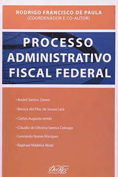 Livro Processo Administrativo Fiscal Federal - Resumo, Resenha, PDF, etc.