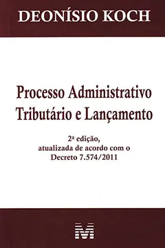Livro Processo Administrativo Tributário e Lançamento - Resumo, Resenha, PDF, etc.