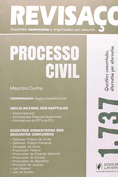 Livro Processo Civil. 1.737 Questões Comentadas Alternativa por Alternativa - Coleção Revisaço - Resumo, Resenha, PDF, etc.