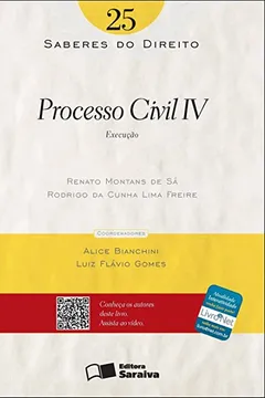 Livro Processo Civil IV - Volume 25. Coleção Saberes do Direito - Resumo, Resenha, PDF, etc.