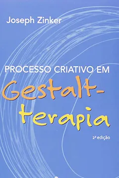 Livro Processo Criativo em Gestalt-Terapia - Resumo, Resenha, PDF, etc.