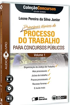 Livro Processo do Trabalho Para Concursos Públicos - Volume 1. Coleção Concursos. Audiolivro - Resumo, Resenha, PDF, etc.