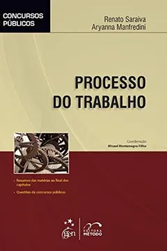 Livro Processo do Trabalho - Série Concursos Públicos - Resumo, Resenha, PDF, etc.