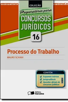 Livro Processo Do Trabalho - Volume 16. Coleção Preparatoria Para Concursos Juridicos - Resumo, Resenha, PDF, etc.