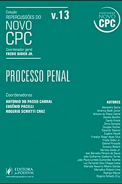 Livro Processo Penal - Volume 13. Coleção Repercussões do Novo CPC - Resumo, Resenha, PDF, etc.