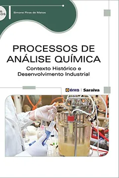 Livro Processos de Análise Química. Contexto Histórico e Desenvolvimento Industrial - Resumo, Resenha, PDF, etc.
