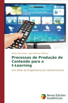Livro Processos de Producao de Conteudo Para O T-Learning - Resumo, Resenha, PDF, etc.
