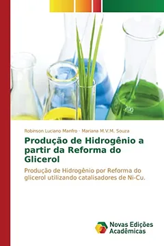Livro Producao de Hidrogenio a Partir Da Reforma Do Glicerol - Resumo, Resenha, PDF, etc.