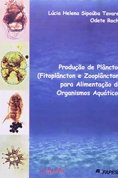 Livro Produção De Plancton (Fitoplancton E Zooplancton) Para Alimentação De Organismos Aquáticos - Resumo, Resenha, PDF, etc.
