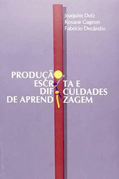 Livro Produção Escrita E Dificuldades De Aprendizagem - Resumo, Resenha, PDF, etc.