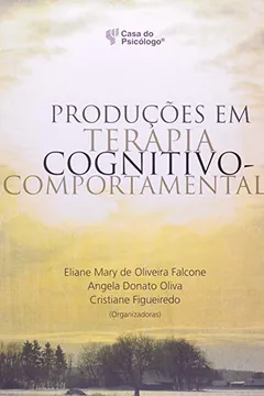 Livro Produções Em Terapia Cognitivo-Comportamental - Resumo, Resenha, PDF, etc.