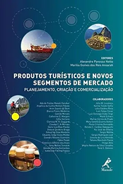 Livro Produtos Turísticos e Novos Segmentos de Mercado. Planejamento, Criação e Comercialização - Resumo, Resenha, PDF, etc.