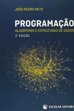 Livro Programação, Algoritmos e Estruturas de Dados - Resumo, Resenha, PDF, etc.