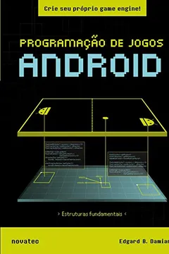 Livro Programação de Jogos Android - Resumo, Resenha, PDF, etc.