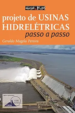 Livro Projeto de Usinas Hidrelétricas. Passo a Passo - Resumo, Resenha, PDF, etc.