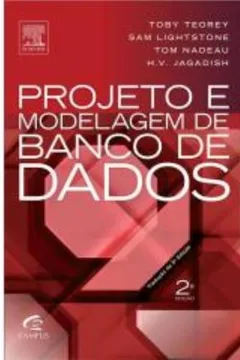 Livro Projeto e Modelagem de Banco de Dados - Resumo, Resenha, PDF, etc.