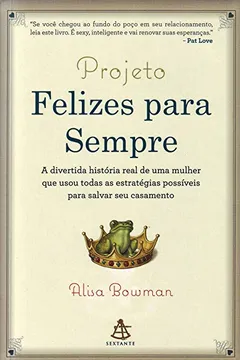 Livro Projeto Felizes Para Sempre - Resumo, Resenha, PDF, etc.