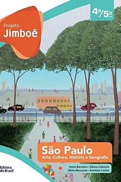 Livro Projeto Jimboê. São Paulo. Arte, Cultura, História e Geografia - Volume Único 4/5 - Resumo, Resenha, PDF, etc.
