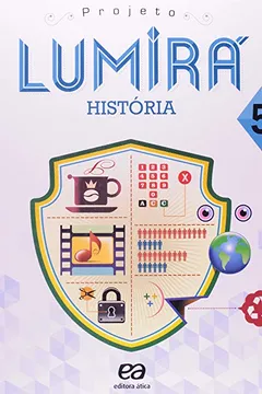 Livro Projeto Lumirá. História. 5º Ano - Resumo, Resenha, PDF, etc.